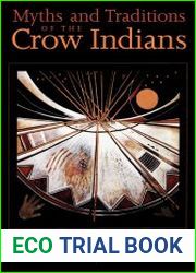 Myths and Traditions of the Crow Indians