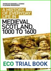 A History of Everyday Life in Medieval Scotland, 1000 to 1600