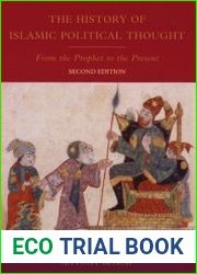 The history of Islamic political thought from the Prophet to the present