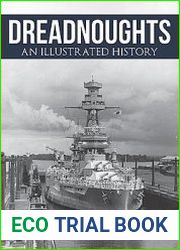 Dreadnoughts An Illustrated History