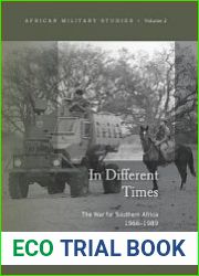 In Different Times The War of Southern Africa 1966-1989