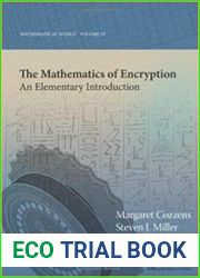The Mathematics of Encryption An Elementary Introduction