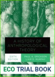 A History of Anthropological Theory, 6th Edition