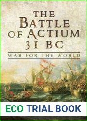 The Battle of Actium 31 BC War for the World
