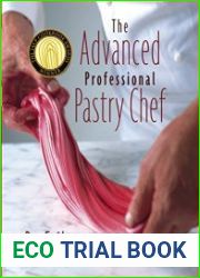 The Advanced Professional Pastry Chef