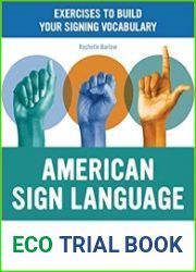 American Sign Language Workbook Exercises to Build Your Signing Vocabulary