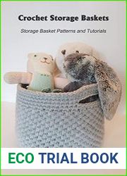 Crochet Storage Baskets Storage Basket Patterns and Tutorials