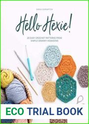 Hello Hexie! 20 easy crochet patterns from simple granny hexagons