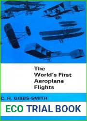 World|s First Aeroplane Flights (1903-1908) and Earlier Attempts to Fly