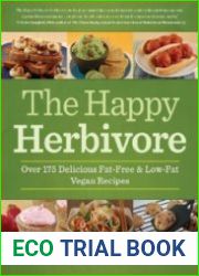 The Happy Herbivore Cookbook