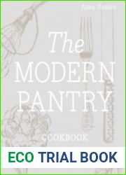 The Modern Pantry Cookbook