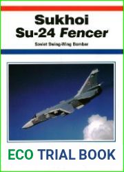 Sukhoi Su-24 Fencer Soviet Swing-Wing Bomber