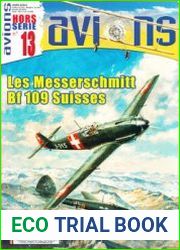 Les Messerschmitt Bf 109 Suisses (Avions Hors-Serie №13)