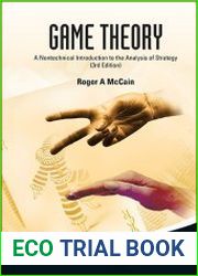 Game Theory A Nontechnical Introduction to the Analysis of Strategy, Third Edition