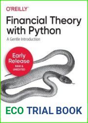 Financial Theory with Python (Early Release)