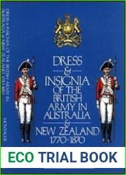 Dress and Insignia of the British Army in Australia and New Zealand 1770-1870