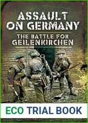 Assault on Germany The Battle for Geilenkirchen