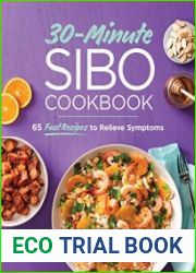 30-Minute SIBO Cookbook 65 Fast Recipes to Relieve Symptoms