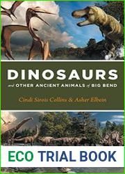 Dinosaurs and Other Ancient Animals of Big Bend (Corrie Herring Hooks Series)
