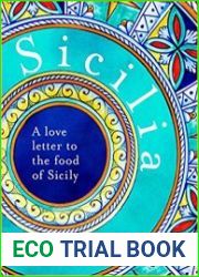 Sicilia A love letter to the food of Sicily