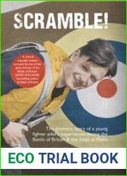 Scramble The Dramatic Story of a Young Fighter Pilot|s Experiences During the Battle of Britain and the Siege of Malta