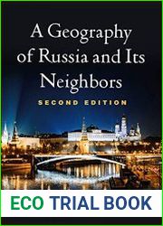A Geography of Russia and Its Neighbors, 2nd Edition