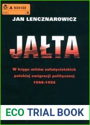 Jalta w kregu mitow zalozycielskich polskiej emigracji politycznej 1944-1956