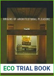 Origins of Architectural Pleasure