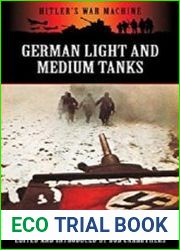 Hitler|s War Machine - German Light and Medium Tanks