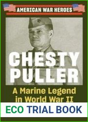 Chesty Puller A Marine Legend in World War II (American War Heroes)