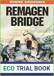 Remagen Bridge 9th Armoured Infantry Division (Battleground Europe)
