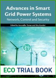Advances in Smart Grid Power System Network, Control and Security
