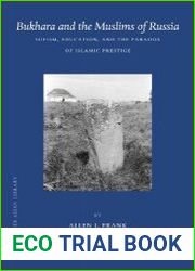 Bukhara and the Muslims of Russia. Sufism, Education, and the Paradox of Islamic Prestige
