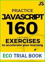 Practice javascript 160 Solved Exercises to Accelerate your Learning
