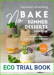 The Most Refreshing No-Bake Summer Desserts Cookbook