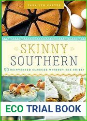 Skinny Southern 90 Reinvented Classics Without the Guilt!