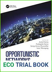 Opportunistic Networks Fundamentals, Applications and Emerging Trends