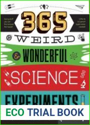 365 Weird & Wonderful Science Experiments