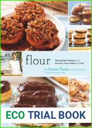 Flour Spectacular Recipes from Boston|s Flour Bakery + Cafe