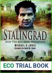 Stalingrad How the Red Army Triumphed