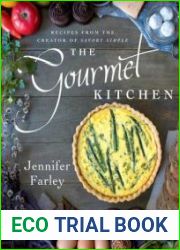 The Gourmet Kitchen Recipes from the Creator of Savory Simple