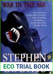 War in the Air True Accounts of the 20th Century|s Most Dramatic Air Battles