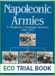Napoleonic Armies. Wargamer|s Campaign Directory, 1805-1815