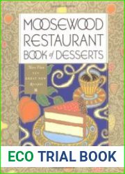 Moosewood Restaurant Book of Desserts