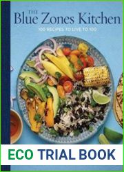 The Blue Zones Kitchen 100 Recipes to Live to 100