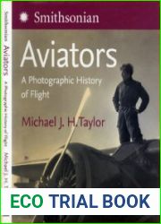 Aviators A Photographic History of Flight