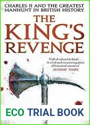 The King|s Revenge Charles II and the Greatest Manhunt in British History