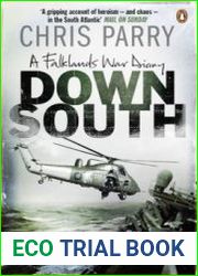 Down South A Falklands War Diary
