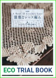 Heart Warming Life Series - A Book of Crochet Lace