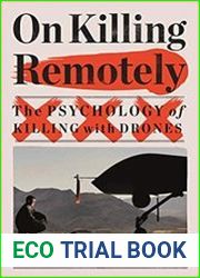 On Killing Remotely The Psychology of Killing with Drones